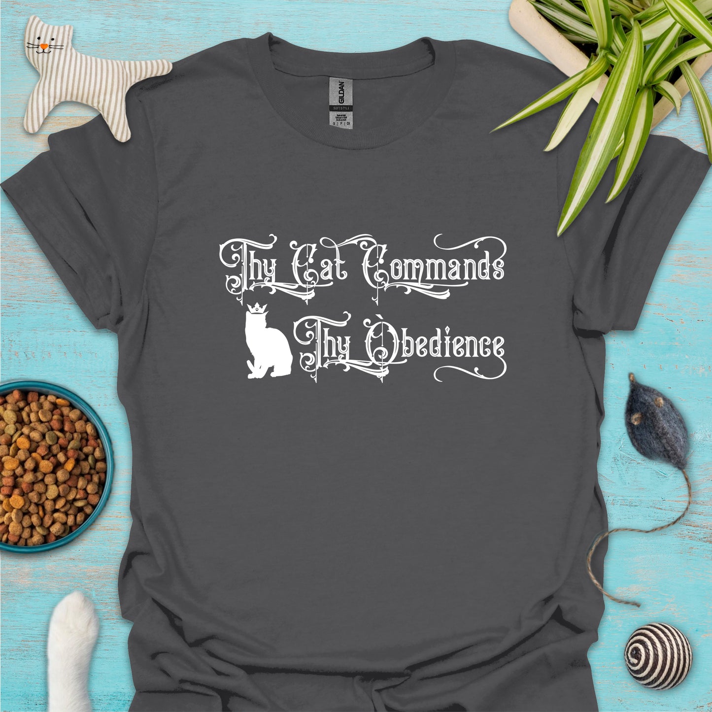 Thy Cat Commands Thy Obedience T-shirt