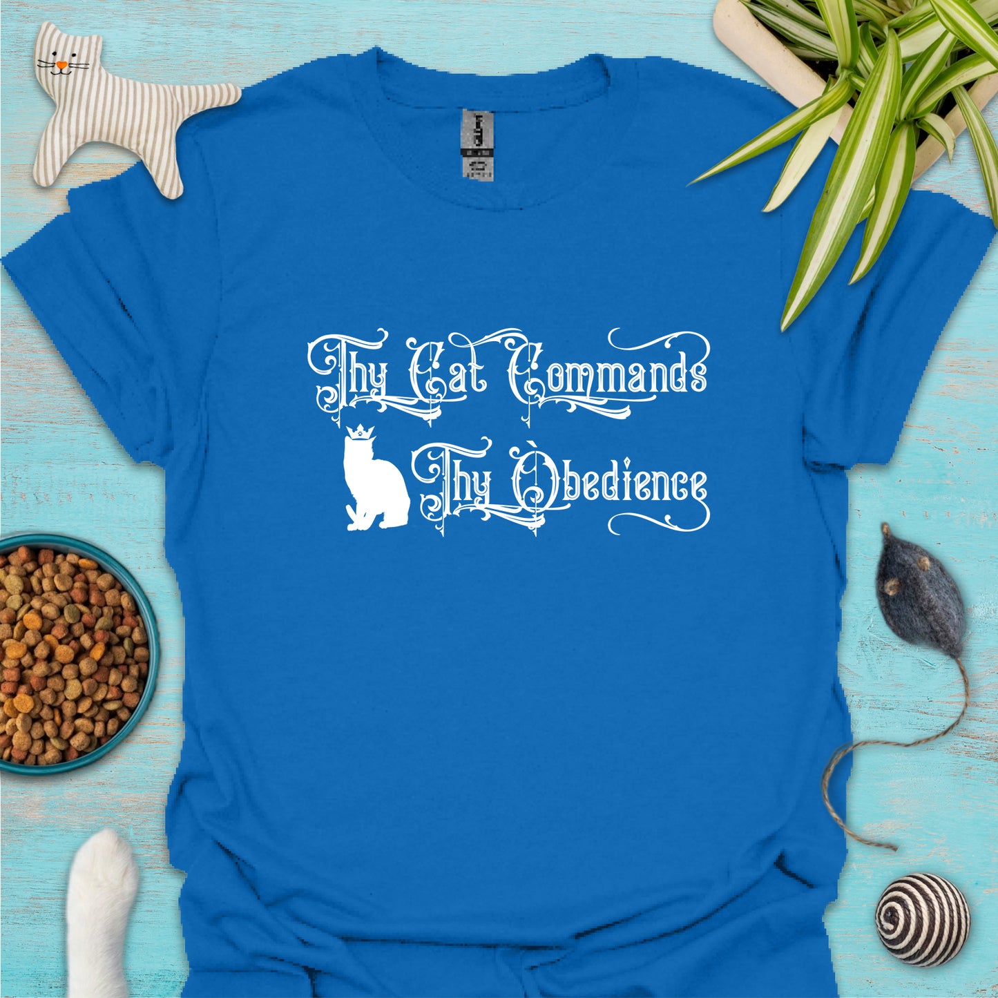 Thy Cat Commands Thy Obedience T-shirt