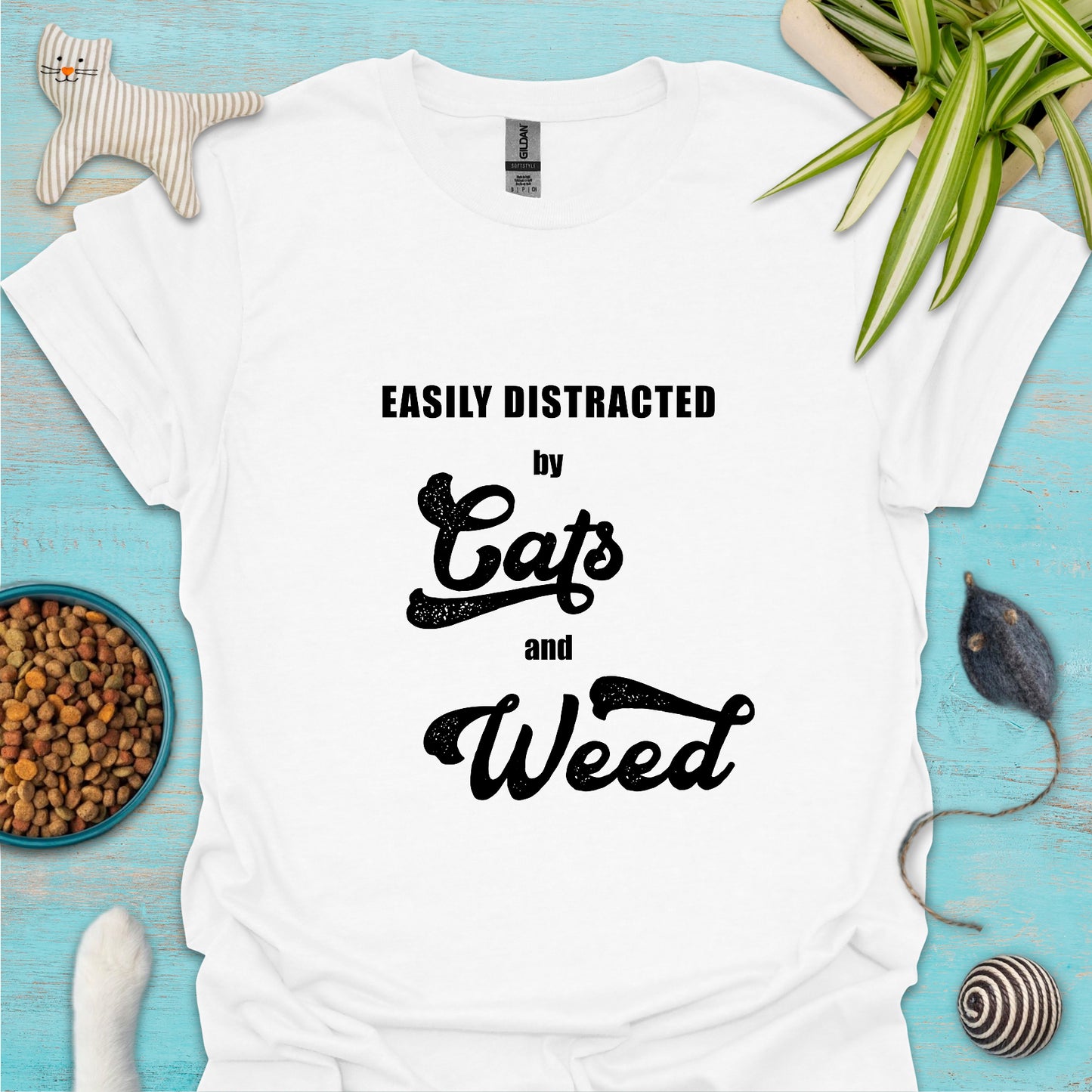 Easily Distracted by Cats and Weed T-shirt