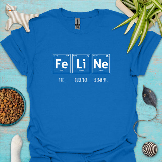 Feline The Purrfect Element T-shirt