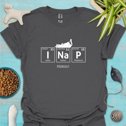 I Nap, Periodically. Chemistry Elements T-shirt