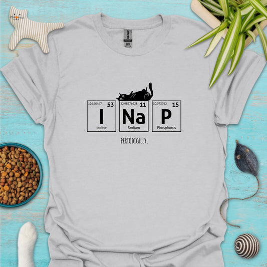 I Nap, Periodically. Chemistry Elements T-shirt