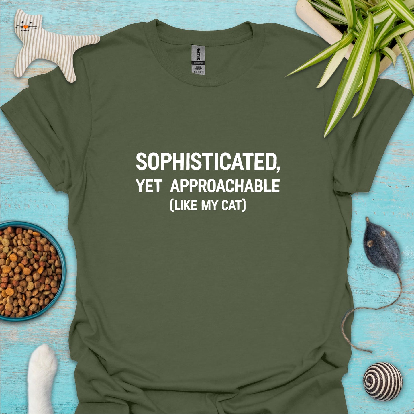 Sophisticated, Yet Approachable (Like My Cat) T-shirt