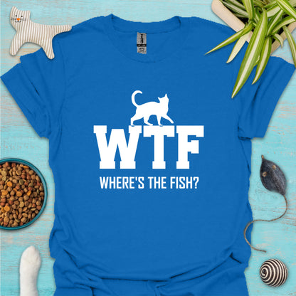 WTF - Where's the Fish? T-shirt