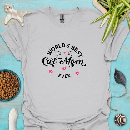 World's Best Cat Mom Ever T-shirt