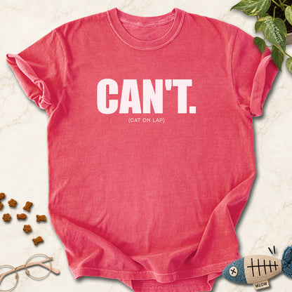 Watermelon colored Comfort Colors 1717 cotton T-shirt, featuring a "Can't. (cat on lap)" funny cat design illustration. One Meow Two Souls brand.