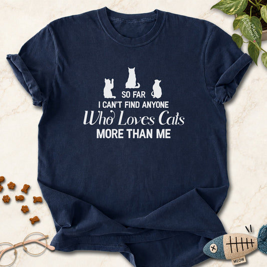 Navy colored Comfort Colors 1717 cotton T-shirt, featuring a "So I can't find anyone who loves cats more than me" funny cat design illustration. One Meow Two Souls brand.