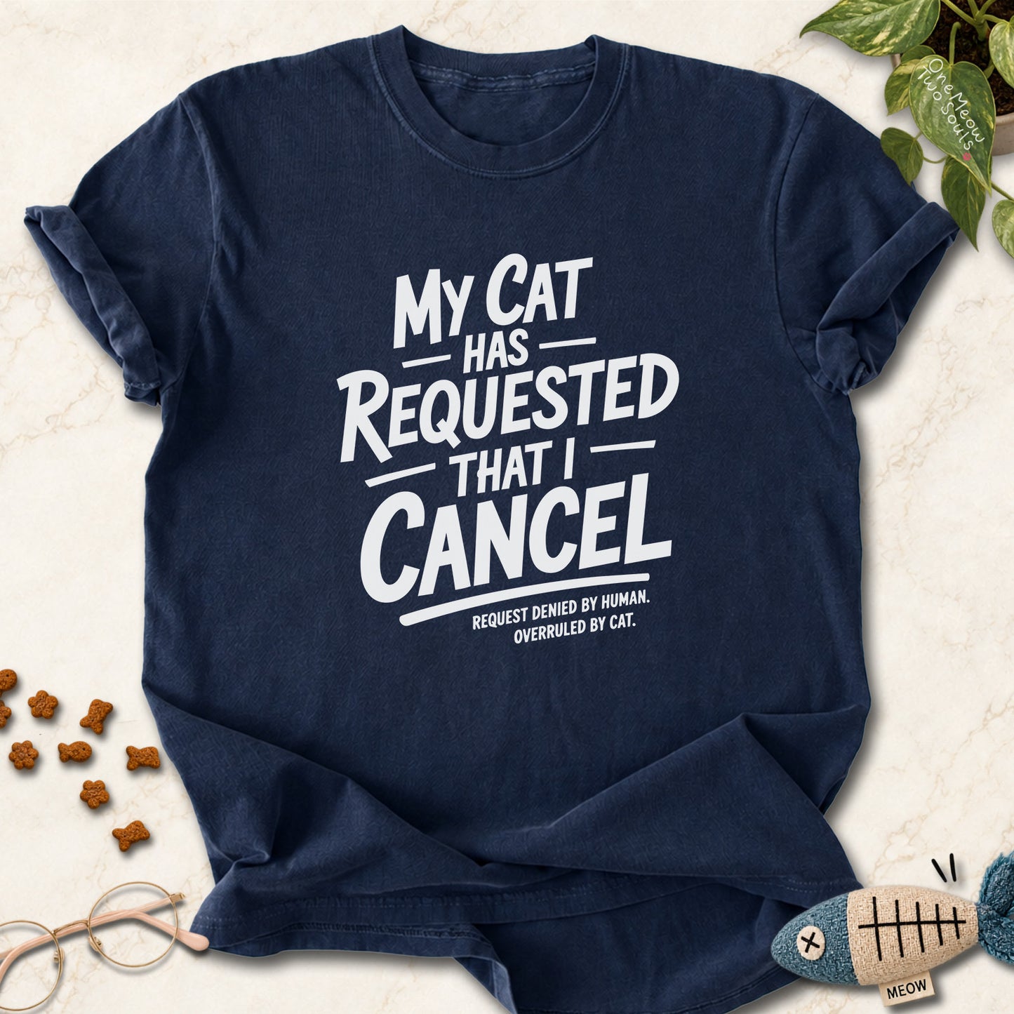 Navy colored Comfort Colors 1717 cotton T-shirt, featuring a "My Cat Has Requested That I Cancel" funny cat design illustration. One Meow Two Souls brand.