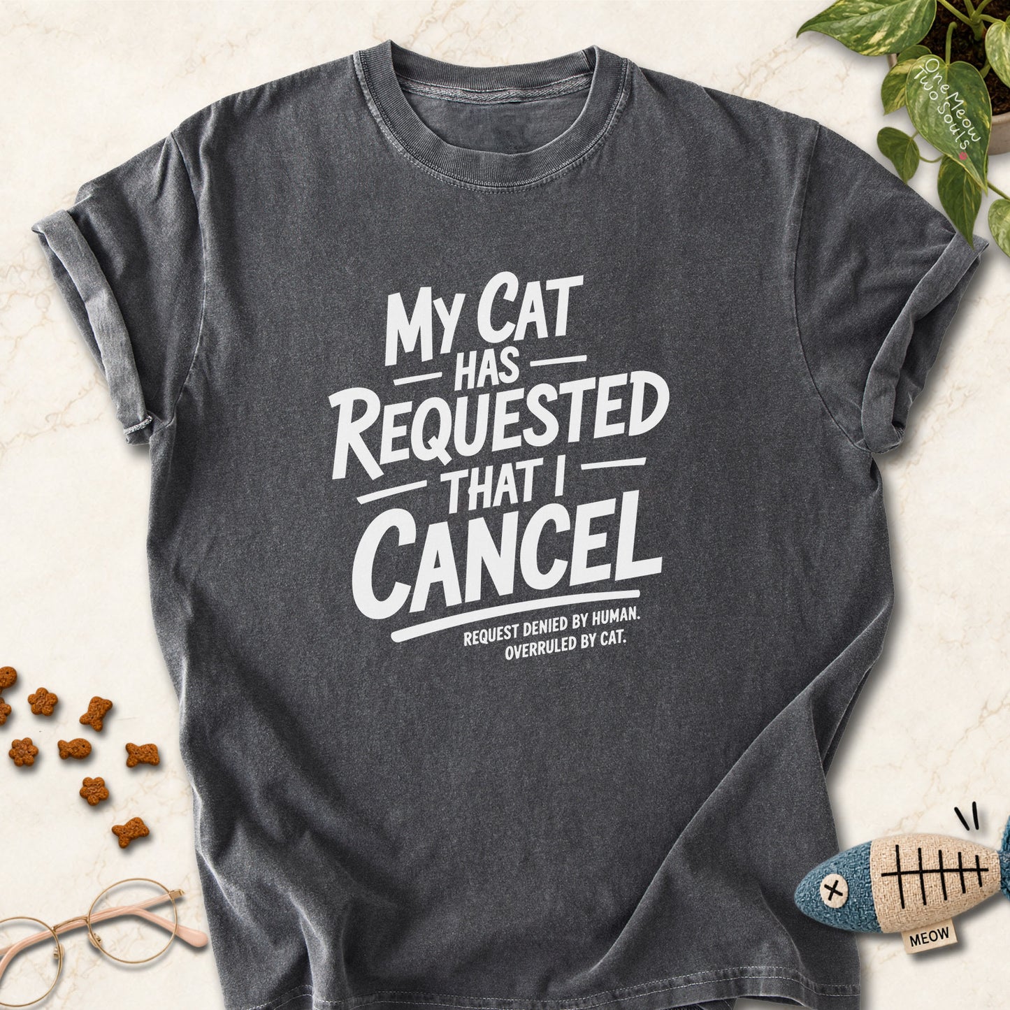 Pepper colored Comfort Colors 1717 cotton T-shirt, featuring a "My Cat Has Requested That I Cancel" funny cat design illustration. One Meow Two Souls brand.