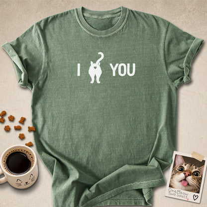 Moss colored Comfort Colors 1717 cotton T-shirt, featuring a "I Love You " funny cat butt design illustration. One Meow Two Souls brand.