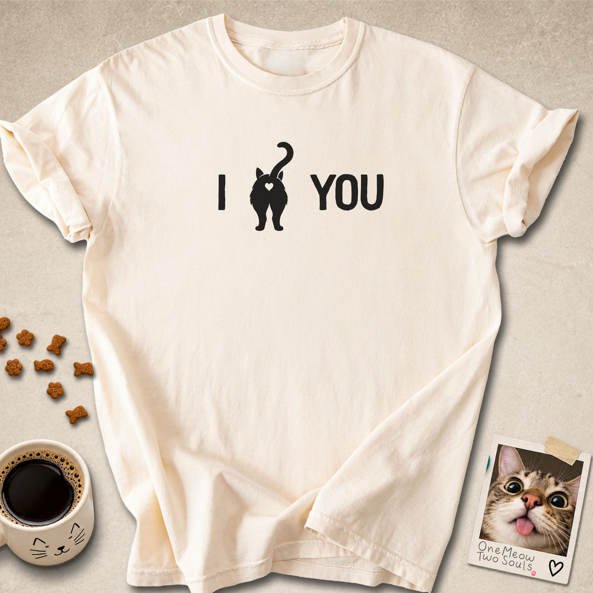 Ivory colored Comfort Colors 1717 cotton T-shirt, featuring a "I Love You " funny cat butt design illustration. One Meow Two Souls brand.