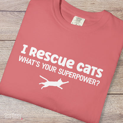 Watermelon colored Comfort Colors 1717 cotton T-shirt, featuring a "I Rescue cats. What is your superpower?" funny cat design illustration. One Meow Two Souls brand.
