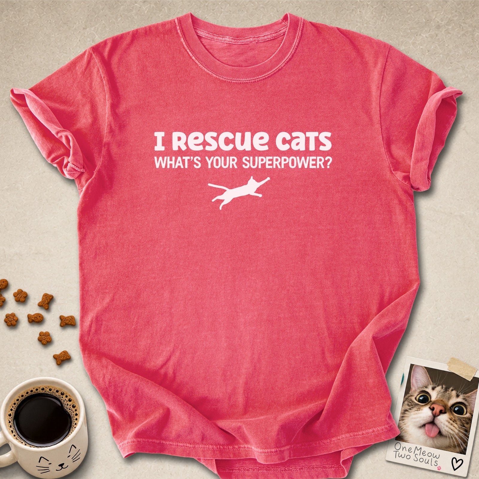 Watermelon colored Comfort Colors 1717 cotton T-shirt, featuring a "I Rescue cats. What is your superpower?" funny cat design illustration. One Meow Two Souls brand.