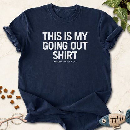 Mavy colored Comfort Colors 1717 cotton T-shirt, featuring a "This Is My Going Out Shirt. I Am Going To Pet A Cat" funny cat design illustration. One Meow Two Souls brand.