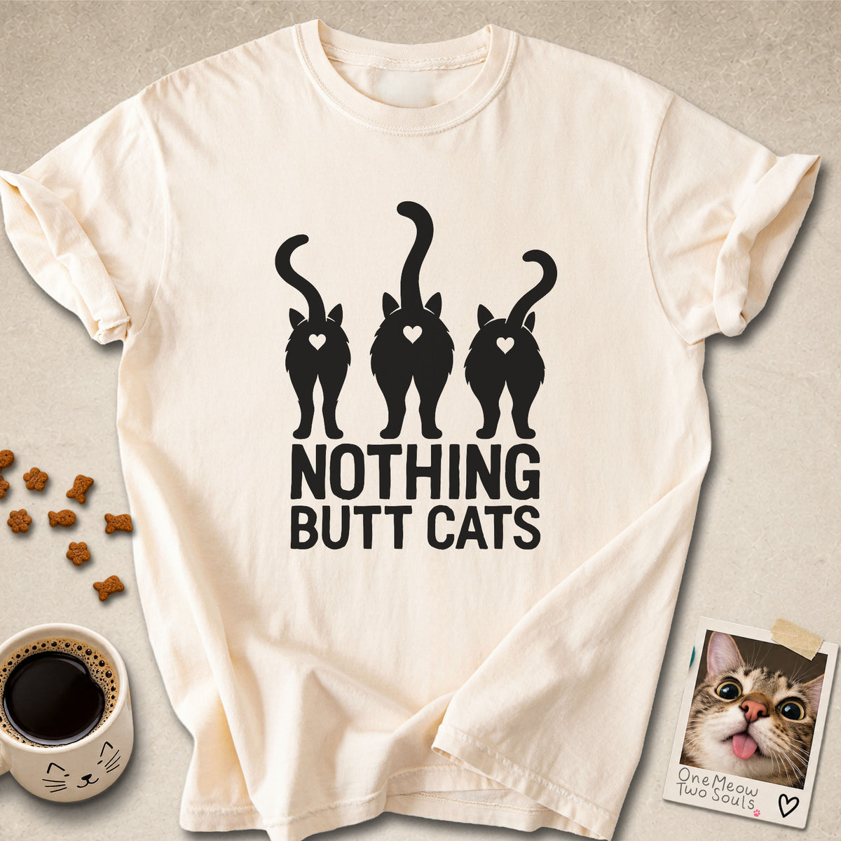 Ivory colored Comfort Colors 1717 cotton T-shirt, featuring a "Nothing Butt Cats" funny cat design illustration. One Meow Two Souls brand.