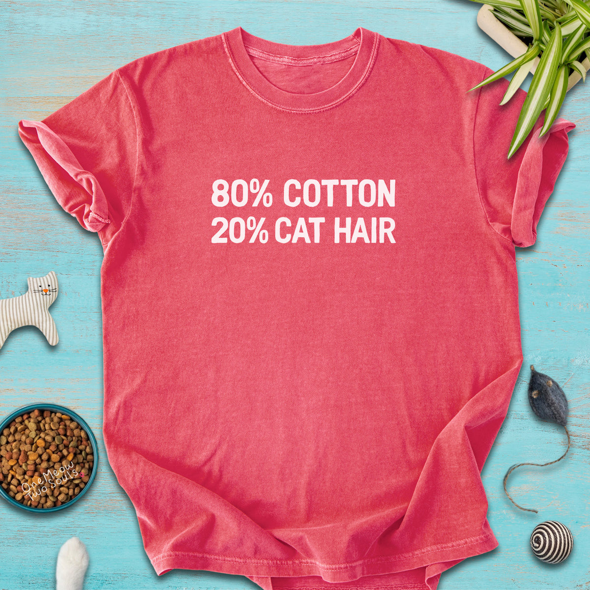 Watermelon colored Comfort Colors 1717 t-shirt with a "80% cotton 20% cat hair" design. One Meow Two Souls brand.