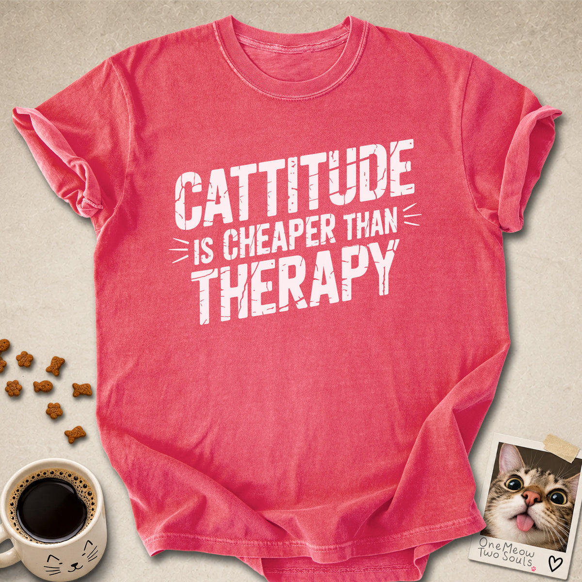 Watermelon colored Comfort Colors 1717 cotton T-shirt, featuring a "Cattitude Is Cheaper Than Therapy" funny cat design illustration. One Meow Two Souls brand.