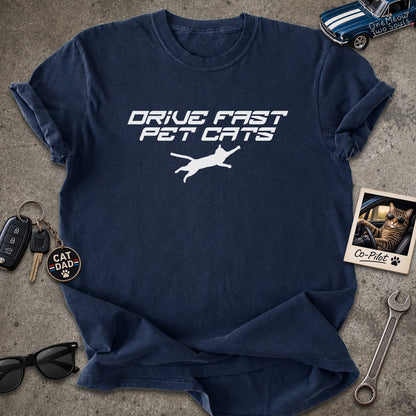 Navy color Comfort Colors 1717 t-shirt with a "Drive Fast Pet Cats" design. Aimed for Cat dads and men who love cats. One Meow Two Souls brand.