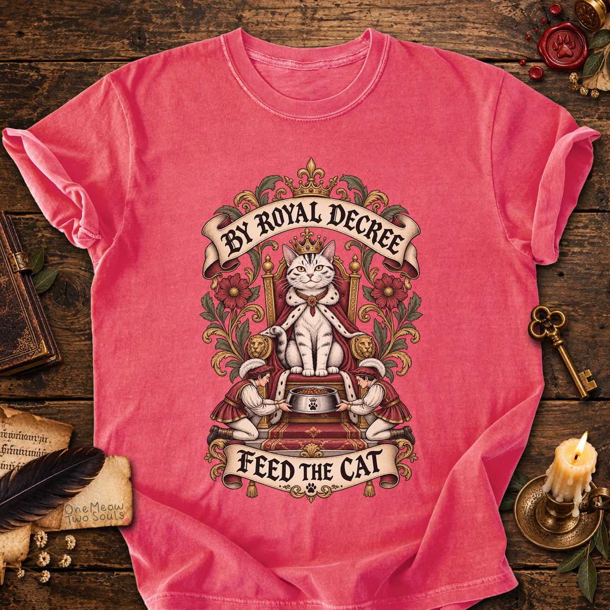 Watermelon colored Comfort Colors 1717 cotton T-shirt, featuring a "By Royal Decree - Feed The Cat" funny cat design illustration. One Meow Two Souls brand.