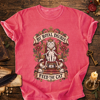 Watermelon colored Comfort Colors 1717 cotton T-shirt, featuring a "By Royal Decree - Feed The Cat" funny cat design illustration. One Meow Two Souls brand.