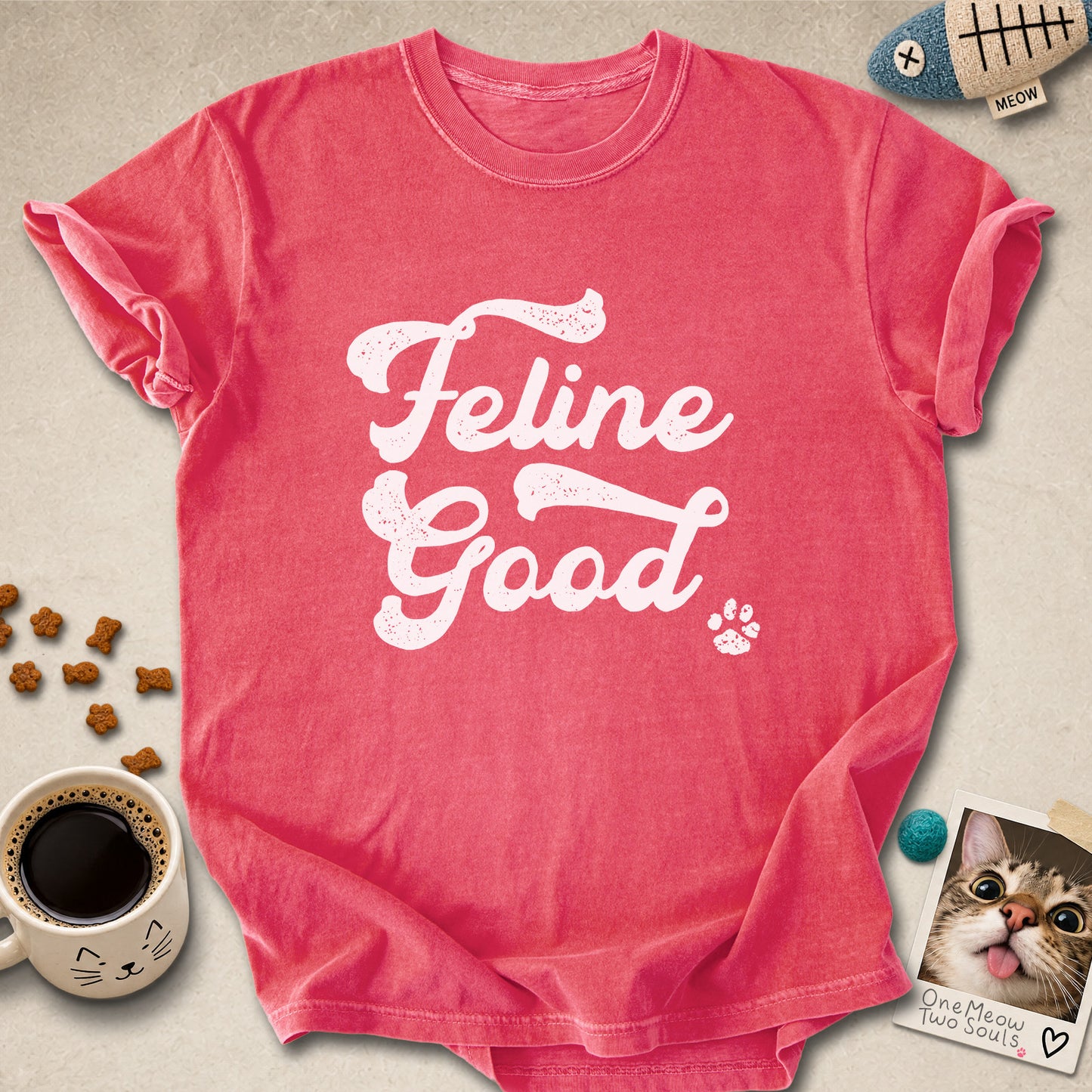 Feline Good T-Shirt