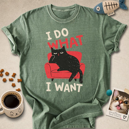 Moss colored Comfort Colors 1717 cotton T-shirt, featuring a "I Do What I Want" funny cat design. One Meow Two Souls brand.