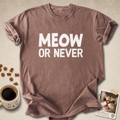 Epsresso colored Comfort Colors 1717 cotton T-shirt, featuring a "Meow Or Never" funny cat design illustration. One Meow Two Souls brand.