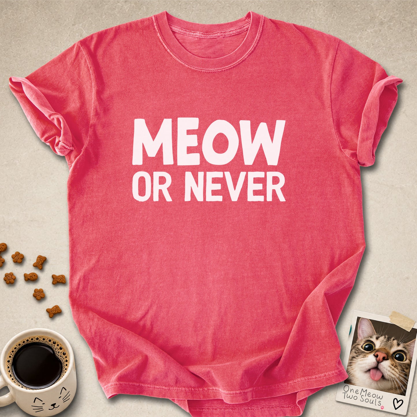 Watermelon colored Comfort Colors 1717 cotton T-shirt, featuring a "Meow Or Never" funny cat design illustration. One Meow Two Souls brand.