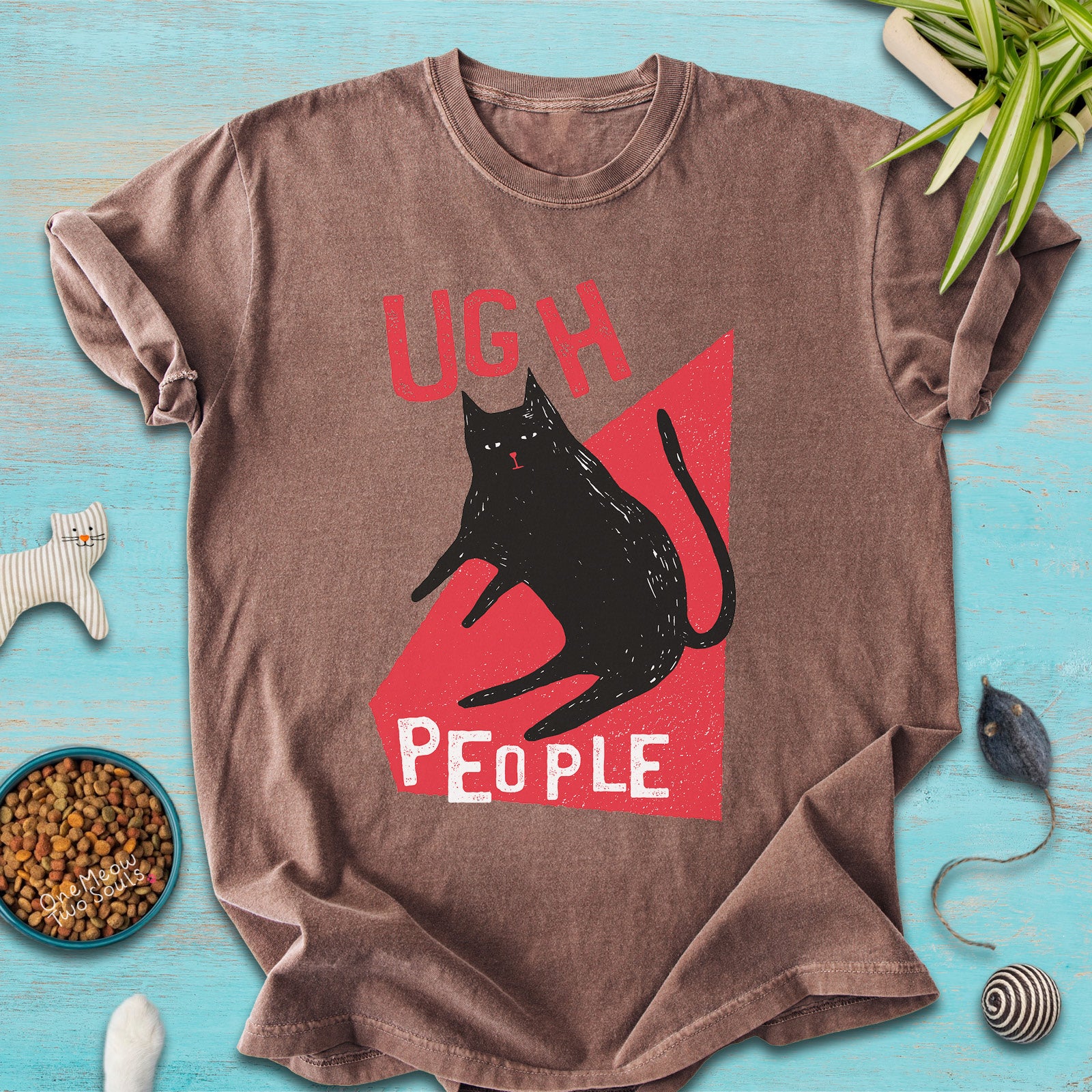 Espresso colored Comfort Colors 1717 cotton T-shirt, presenting a "Ugh People" funny cat design. One Meow Two Souls brand.