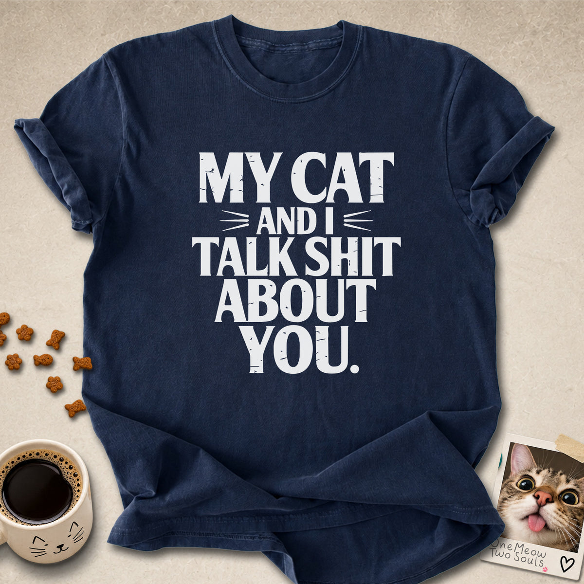 Navy colored Comfort Colors 1717 cotton T-shirt, featuring a "My cat and I talk shit about you" funny cat design illustration. One Meow Two Souls brand.